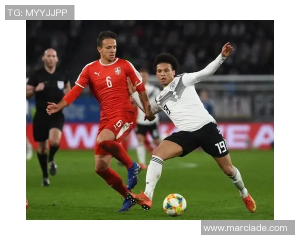 塞尔维亚足球明星带领国家队征战欧洲赛场的辉煌历程与成就